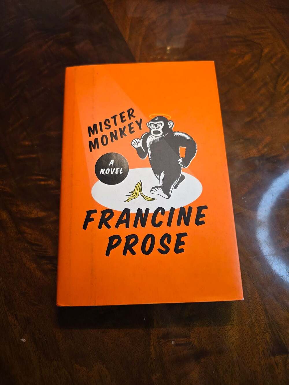 Mister Monkey: A Novel by Francine Prose (Hardcover, 1st Edition)